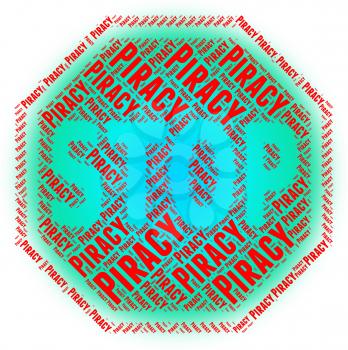 Stop Piracy Representing Warning Sign And Protected