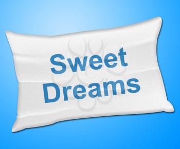 Sweet Dreams Representing Go To Bed And Good Night