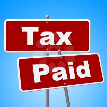 Tax Paid Signs Meaning Finance Bills And Taxes