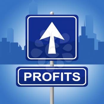 Profits Sign Representing Direction Income And Advertisement