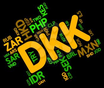 Dkk Currency Indicating Danish Krones And Fx