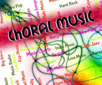 Choral Music Meaning Sound Track And Religious