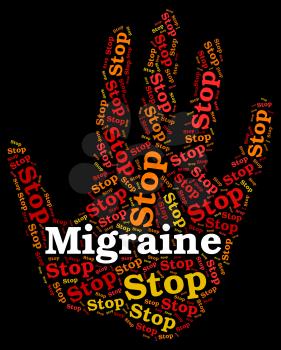 Stop Migraine Representing Neurological Disease And Stopping