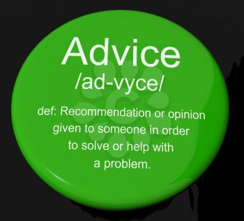 Advice Definition Button Shows Recommendation Help And Support