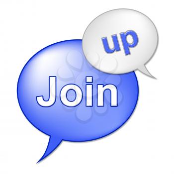 Join Up Sign Meaning Apply Register And Subscribing