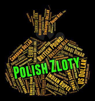 Polish Zloty Indicating Currency Exchange And Zlotys