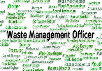 Waste Management Officer Representing Garbage Text And Rubbish