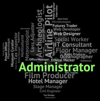 Administrator Job Representing Official Words And Word