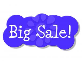 Big Sale Indicating Promotion Savings And Offer