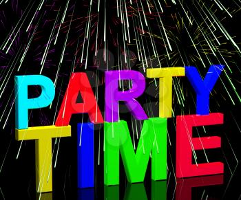Party Time Word With Fireworks Showing Clubbing Nightlife Or Discos