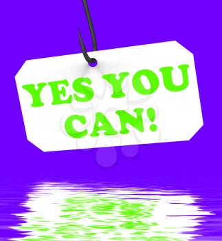 Yes You Can! On Hook Displaying Inspiration Encouragement And Motivation