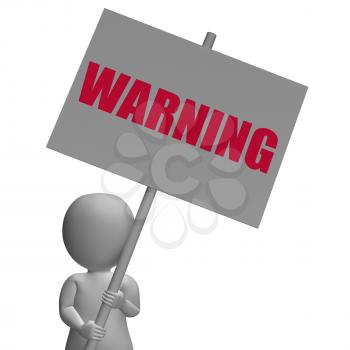 Warning Protest Banner Meaning Precaution Alertness And Forewarn