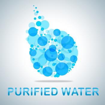 Purified Water Bubbles Symbol Shows Filtered And Pure H2o