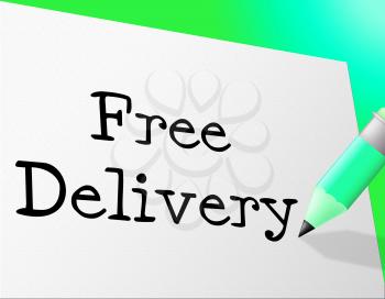 Free Delivery Indicating With Our Compliments And Freebie