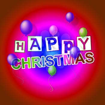 Happy Christmas Indicating Xmas Greeting And Celebration
