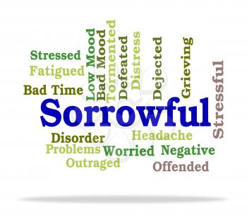 Sorrowful Word Meaning Grief Stricken And Down