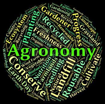 Agronomy Word Showing Cultivates Agrarian And Agronomics