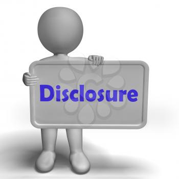 Disclosure Sign Showing Acknowledging Revealing Or Confessing