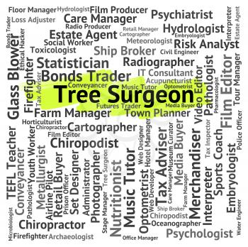 Tree Surgeon Representing General Practitioner And Career