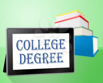 College Degree Showing Tablet Schooling And Study