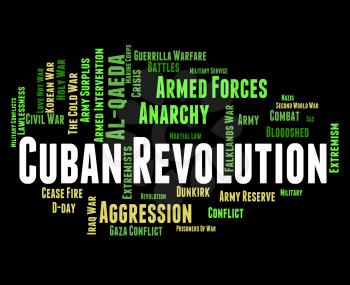 Cuban Revolution Indicating Regime Change And Seize