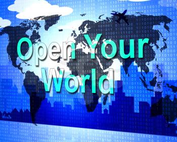 Open Your World Showing Do It Now And Take Action
