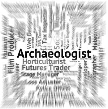 Archaeologist Job Representing Text Career And Archaeologists