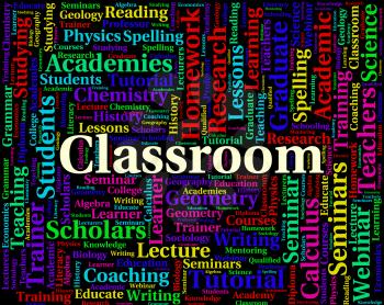 Classroom Word Representing Classrooms Colleges And Schools