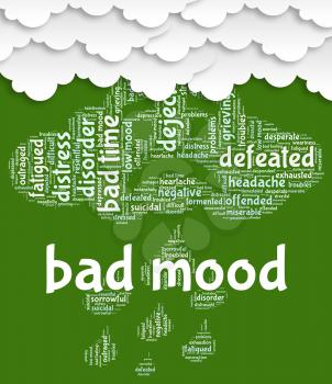 Bad Mood Meaning Low Spirited And Sadly