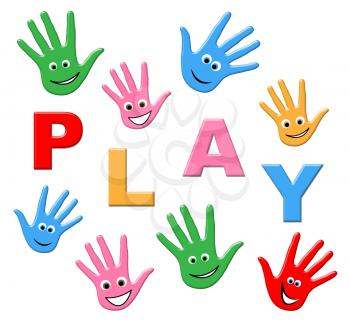 Playing Play Meaning Free Time And Enjoy