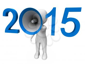Two Thousand Fifteen Loud Hailer Showing Year 2015