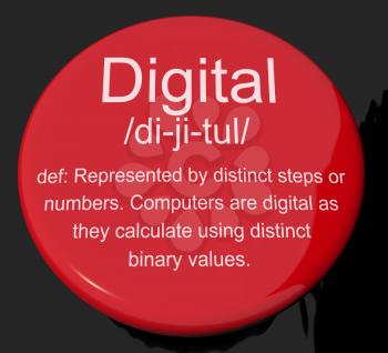 Digital Definition Button Shows Binary Values Used In Computers