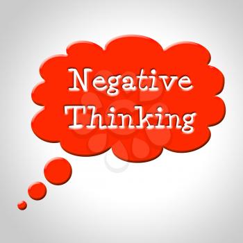 Negative Thinking Bubble Representing Stop No And Plan