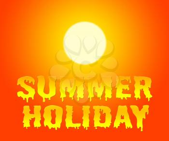 Summer Holiday Indicating Go On Leave And Time Off