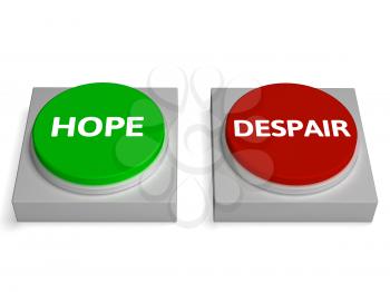 Hope Despair Buttons Showing Hopelessness Or Hopeful