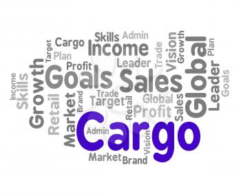 Cargo Word Indicating Shipment Delivery And Deliveries