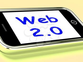 Web 2.0 On Phone Meaning Net Web Technology And Network