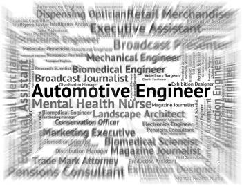 Automotive Engineer Representing Jobs Occupation And Word