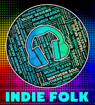Indie Folk Indicating Sound Tracks And Independent