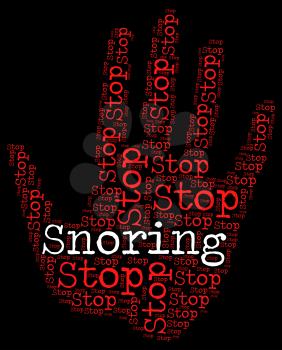 Stop Snoring Showing Obstructive Sleep Apnea And Warning Sign