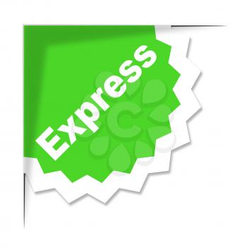 Express Delivery Label Representing High Speed And Delivering
