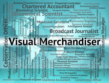 Visual Merchandiser Representing Text Employee And Career