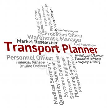 Transport Planner Representing Vehicles Word And Carry