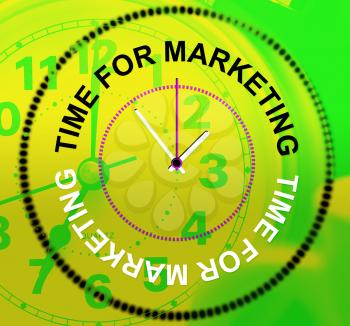 Time For Marketing Meaning Promotion Sales And Selling