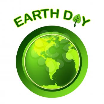 Earth Day Meaning Go Green And Eco