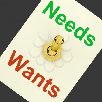 Needs Wants Lever Showing Requirements And Luxuries