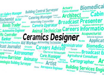 Ceramics Designer Representing Pottery Occupation And Career