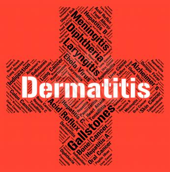 Dermatitis Word Indicating Skin Disease And Diseased