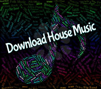 Download House Music Indicating Sound Tracks And Song