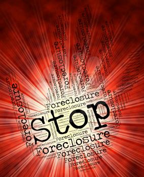 Stop Foreclosure Meaning Repayments Stopped And House